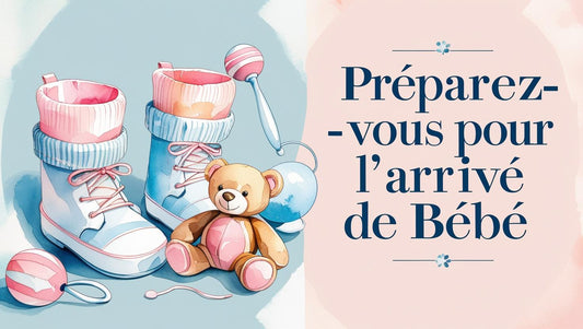 🎒 Préparer l’arrivée de bébé - Baby Essentials Corner